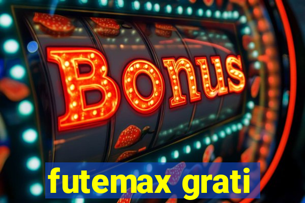 futemax grati